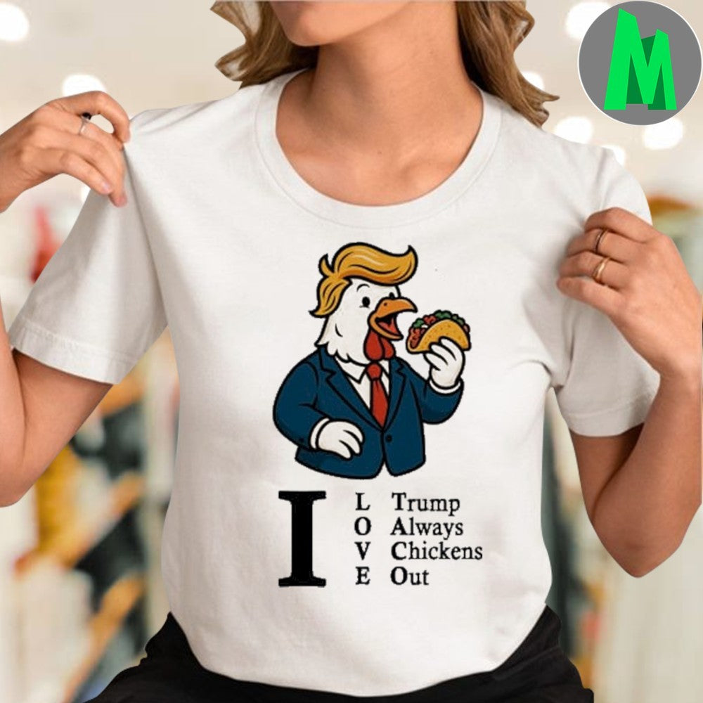 Donald Trump Chicken Eating Taco T-Shirt I Love Political Humor White Tee