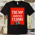 Donald Trump Endorses Cuomo Congratulations Andrew Cuomo 2025 Poster t-shirt