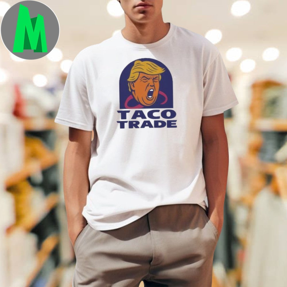 Donald Trump Taco Trade T-Shirt Political Satire Graphic Tee Funny Humorous Anti-Trump Apparel White