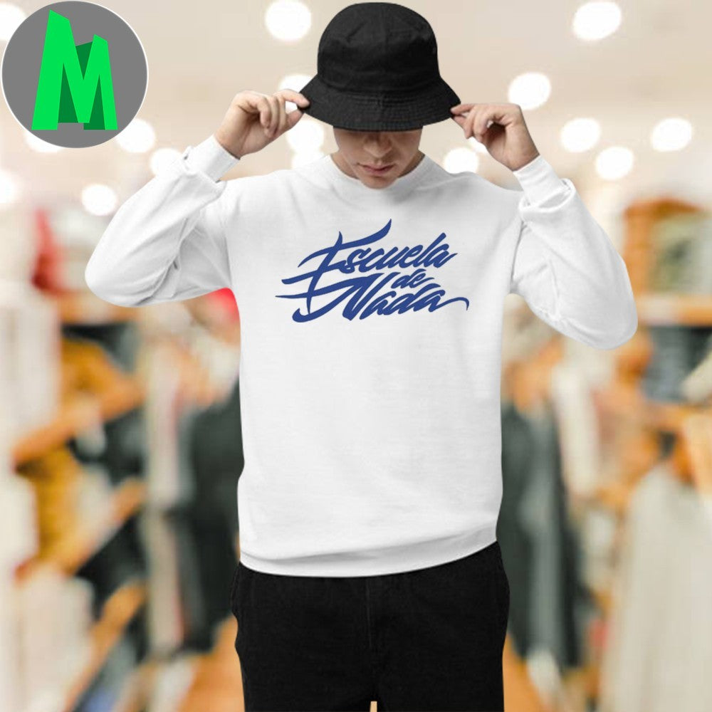 Down Right Escuela De Nada Font Shirt