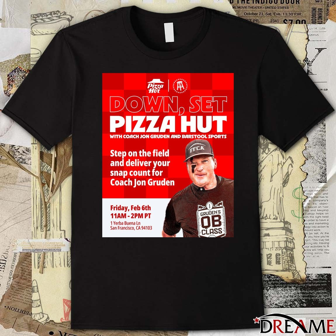 Down Set Pizza Hut With Coach Jon Gruden And Barstool Sports February 6 2026 Poster t-shirt