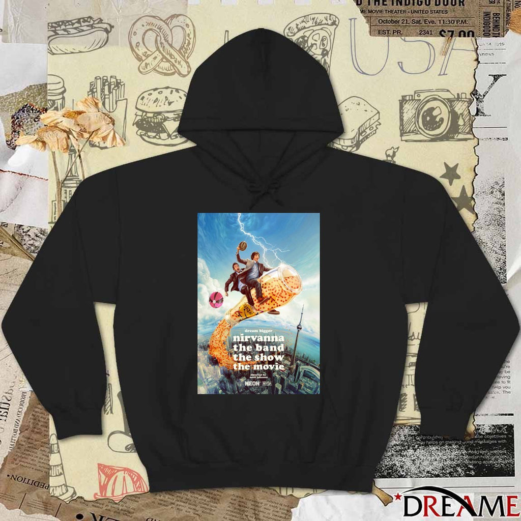 Dream Bigger – Nirvanna The Band The Show The Movie In Theaters February 13 2026 Poster t-shirt