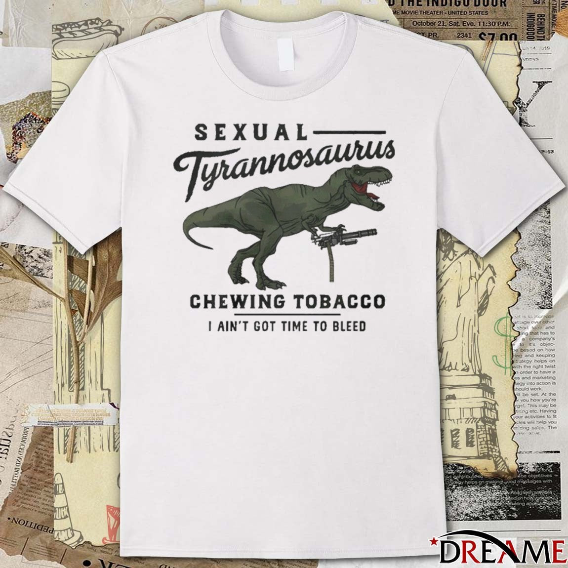 Drew Timme Sexual Tyrannosaurus Chewing Tobacco I Ain’t Got Time To Bleed t-shirt