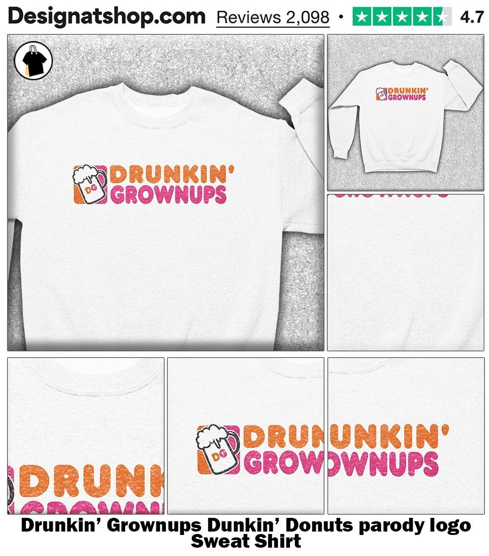 Drunkin’ Grownups Dunkin’ Donuts parody logo shirt