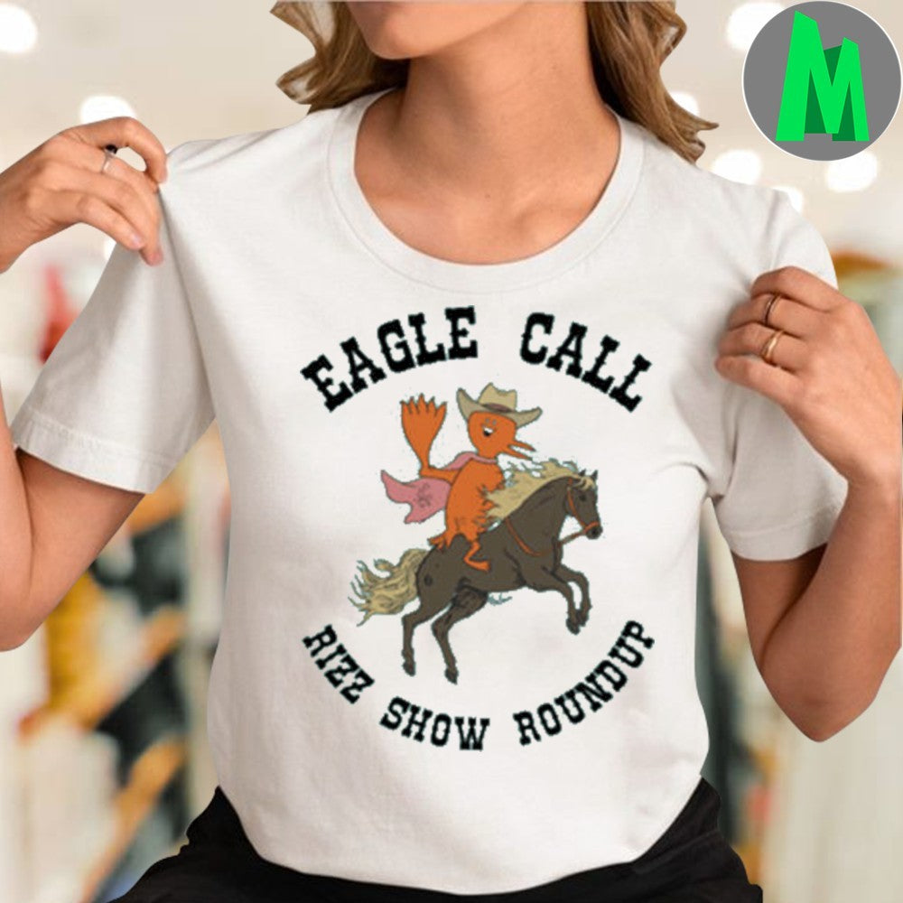 Eagle Call Rizz Show Roundup Western Cowboy Humor T-Shirt