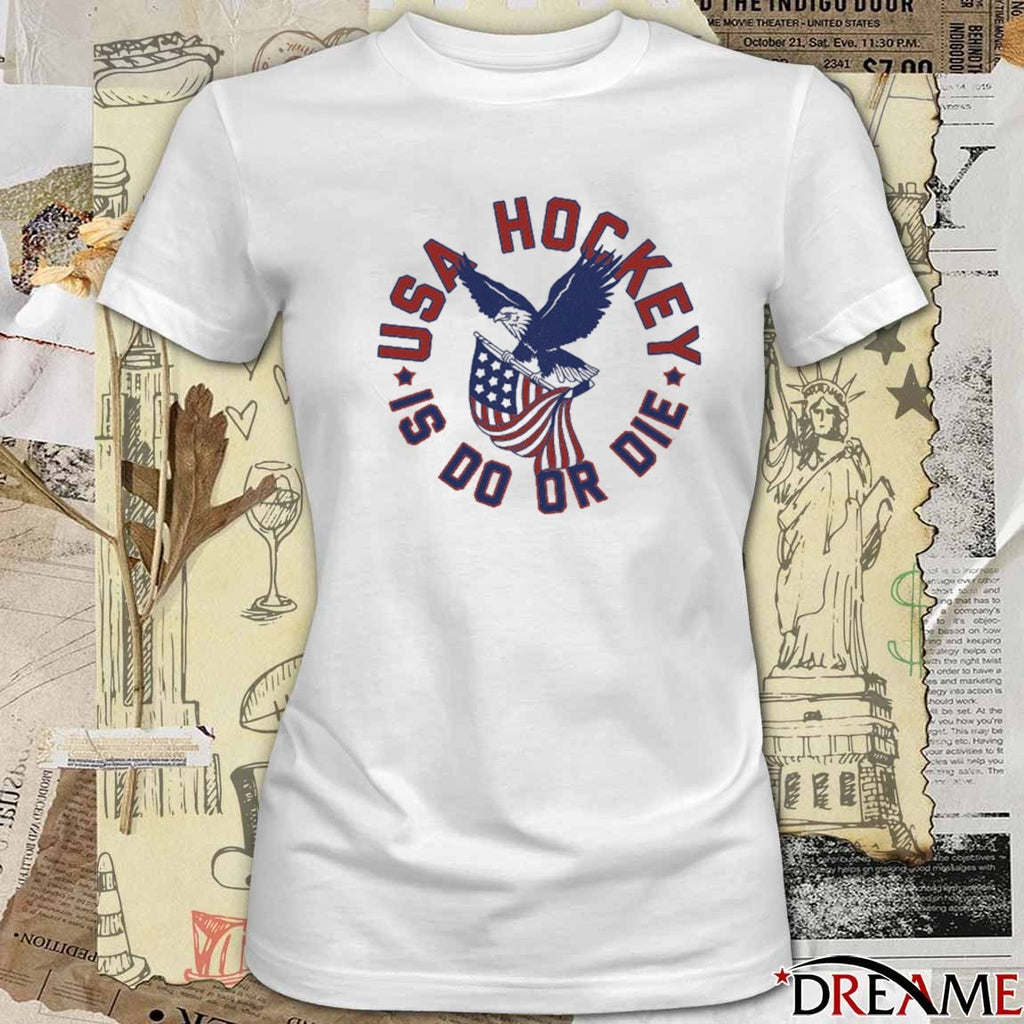 Eagle USA Hockey Is Do Or Die t-shirt