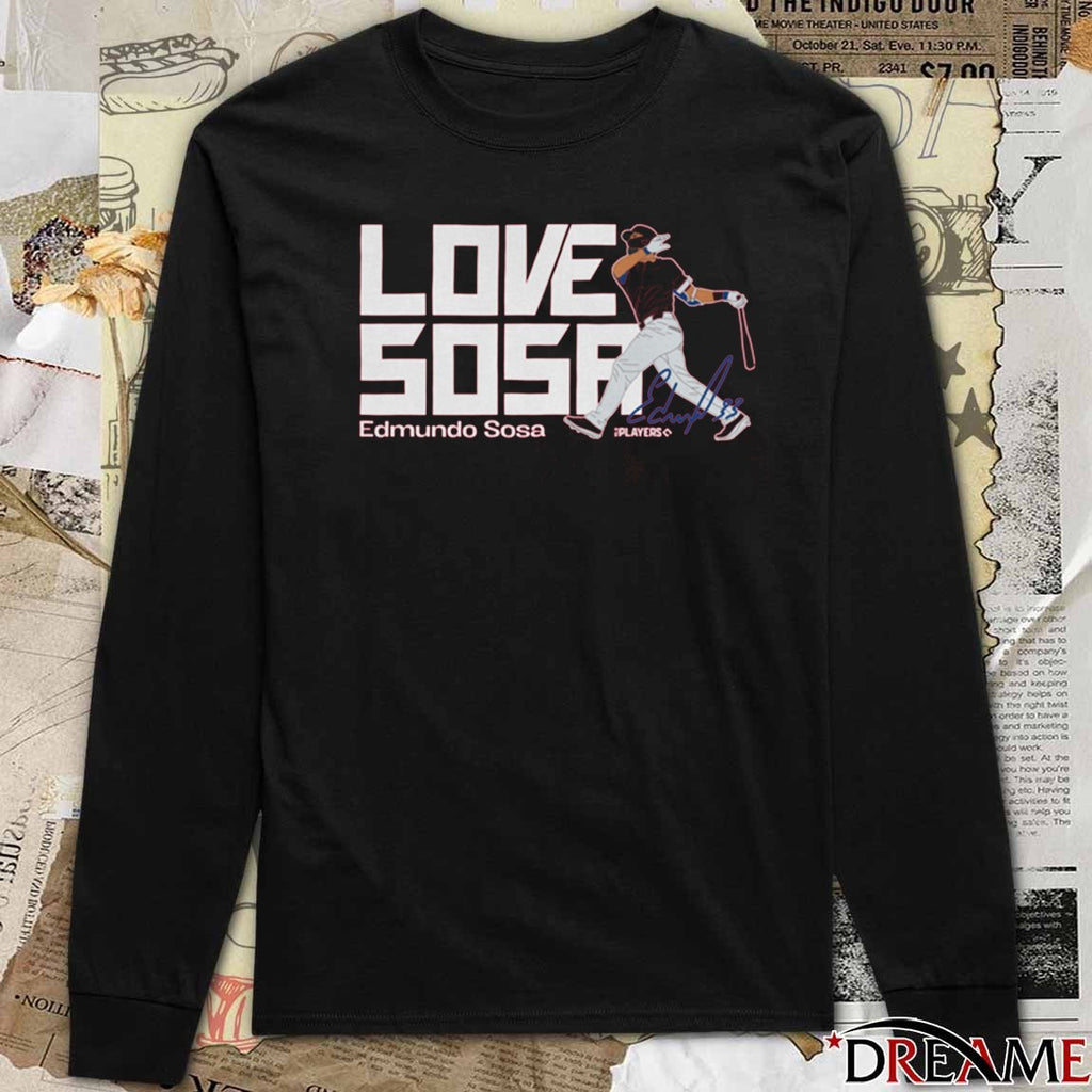 Edmundo Sosa Love Sosa Philadelphia Phillies MLB Signature t-shirt