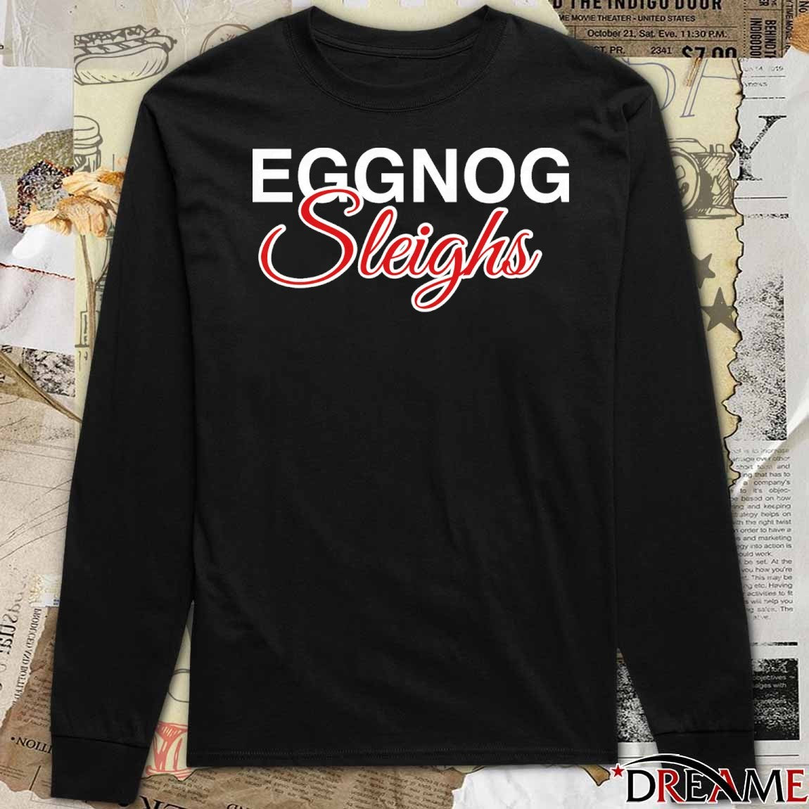 Eggnog sleighs merry Christmas 2025 obvious t-shirt