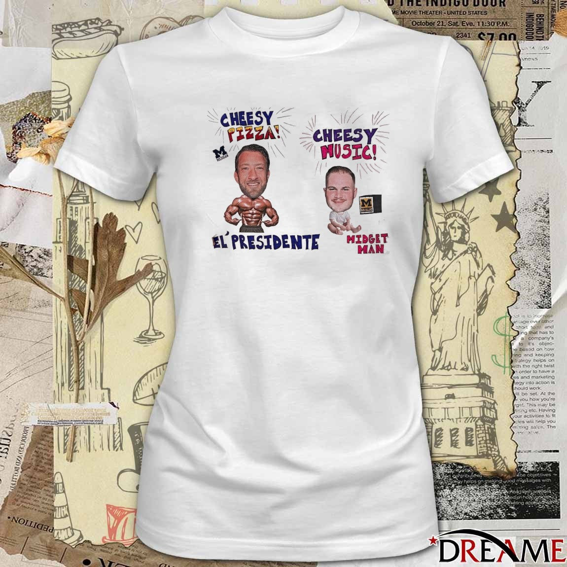 El’ President Cheesy Pizza Vs Midget Man Cheesy Music Dave Portnoy t-shirt