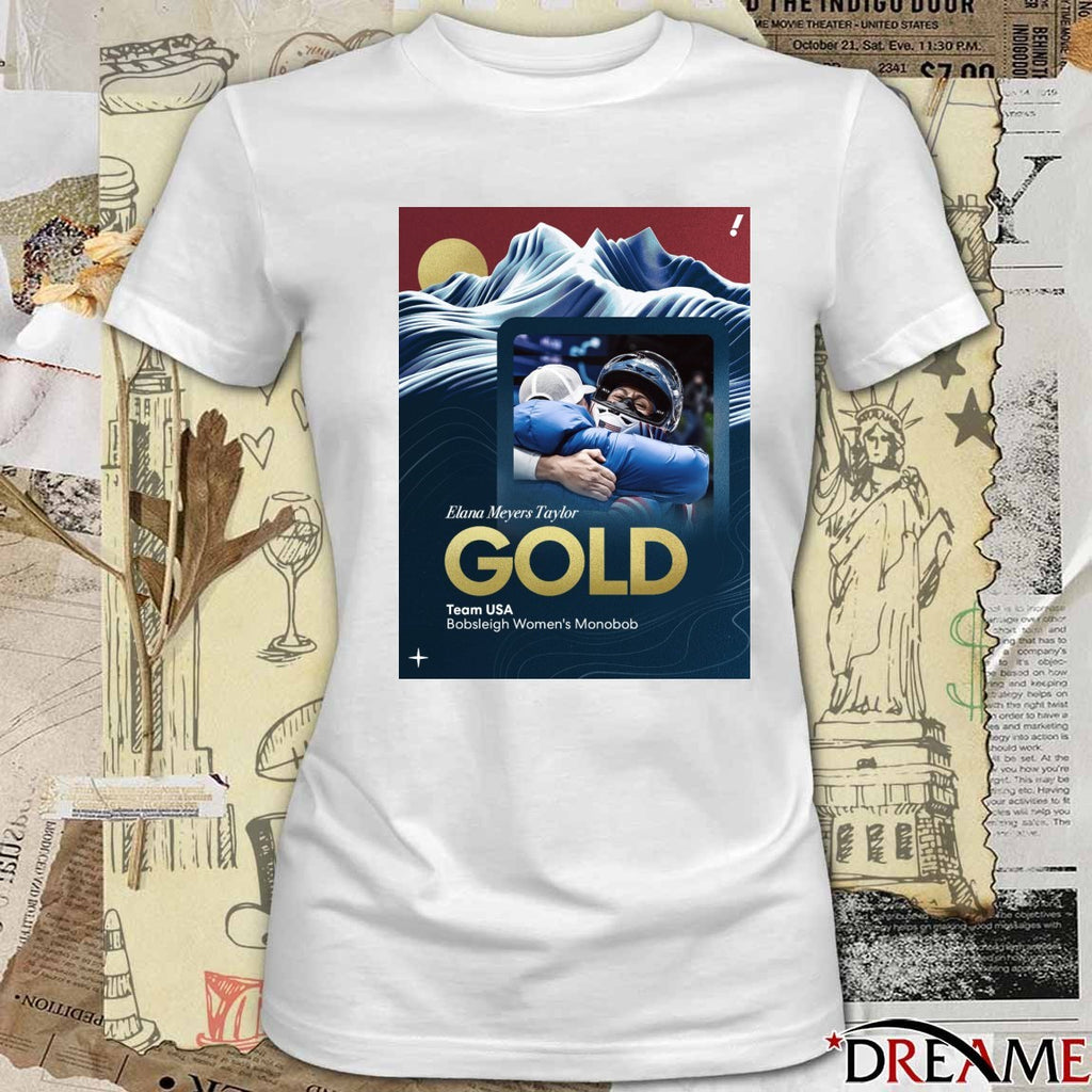 Elana Meyers Taylor GOLD Team USA Bobsleigh Women’s Monobob t-shirt