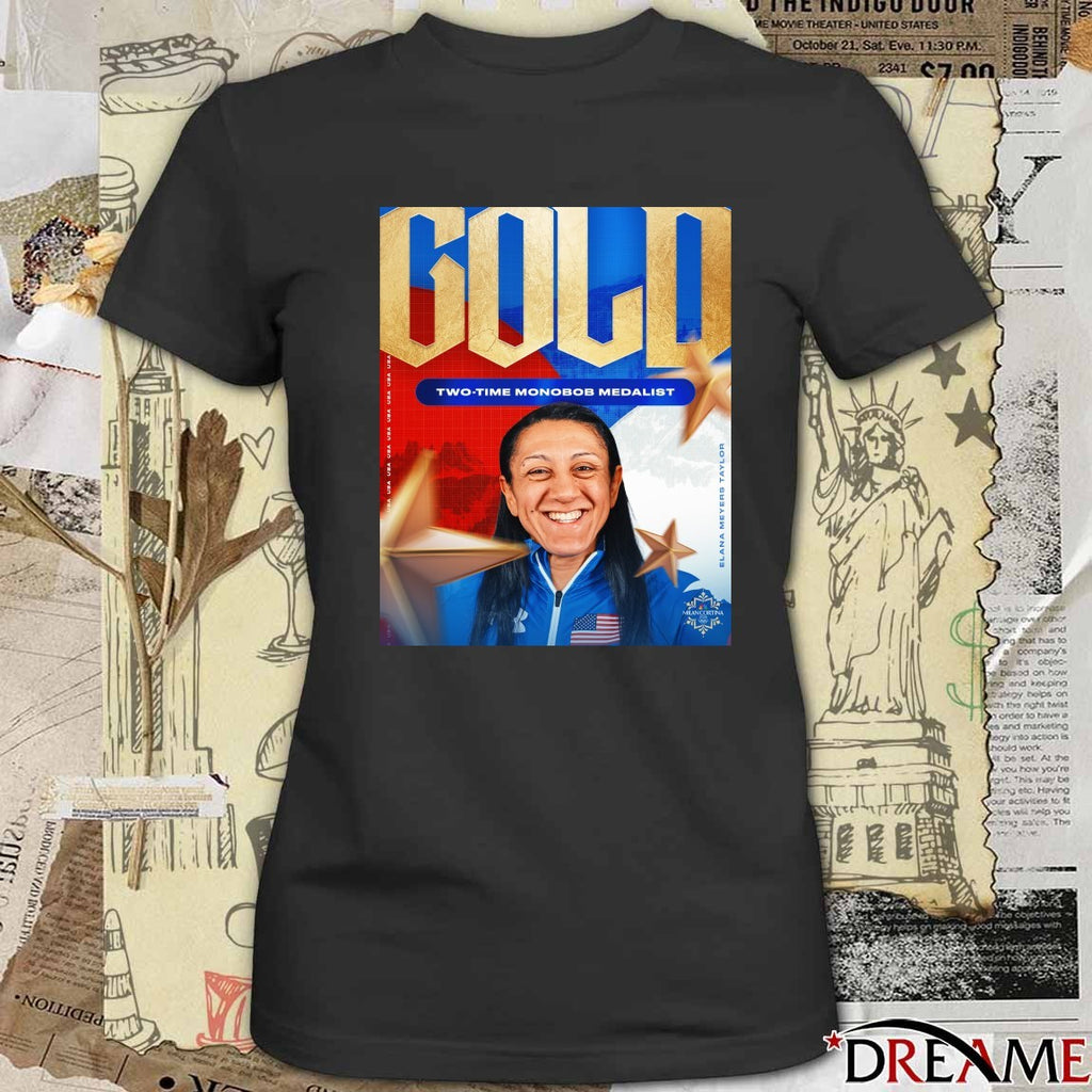 Elana Meyers Taylor Wins Her First Olympic Gold Two-time Mονοbob Medalist t-shirt
