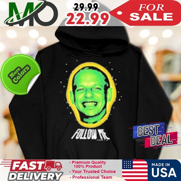 Eric Andre Follow Me Shirt