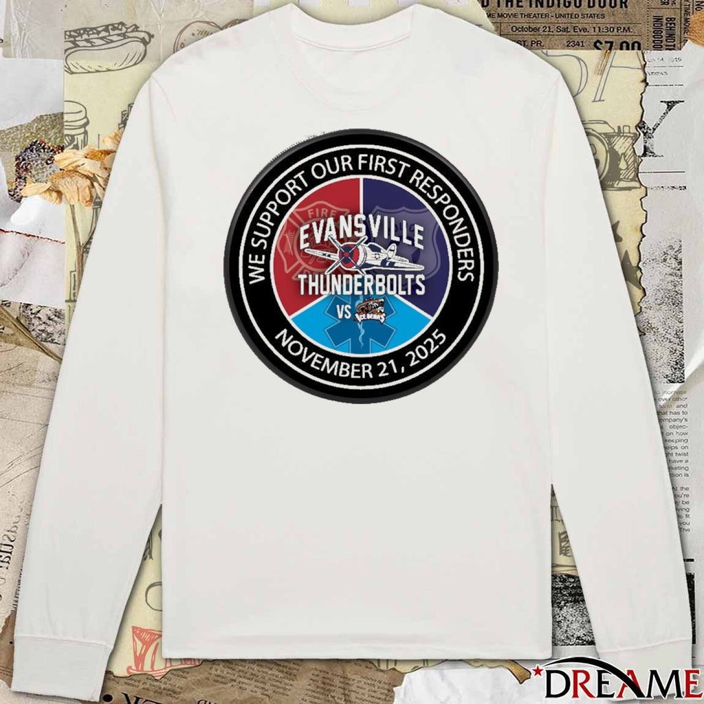 Evansville Thunderbolts We Support Our First Responders November 21, 2025 Logo t-shirt