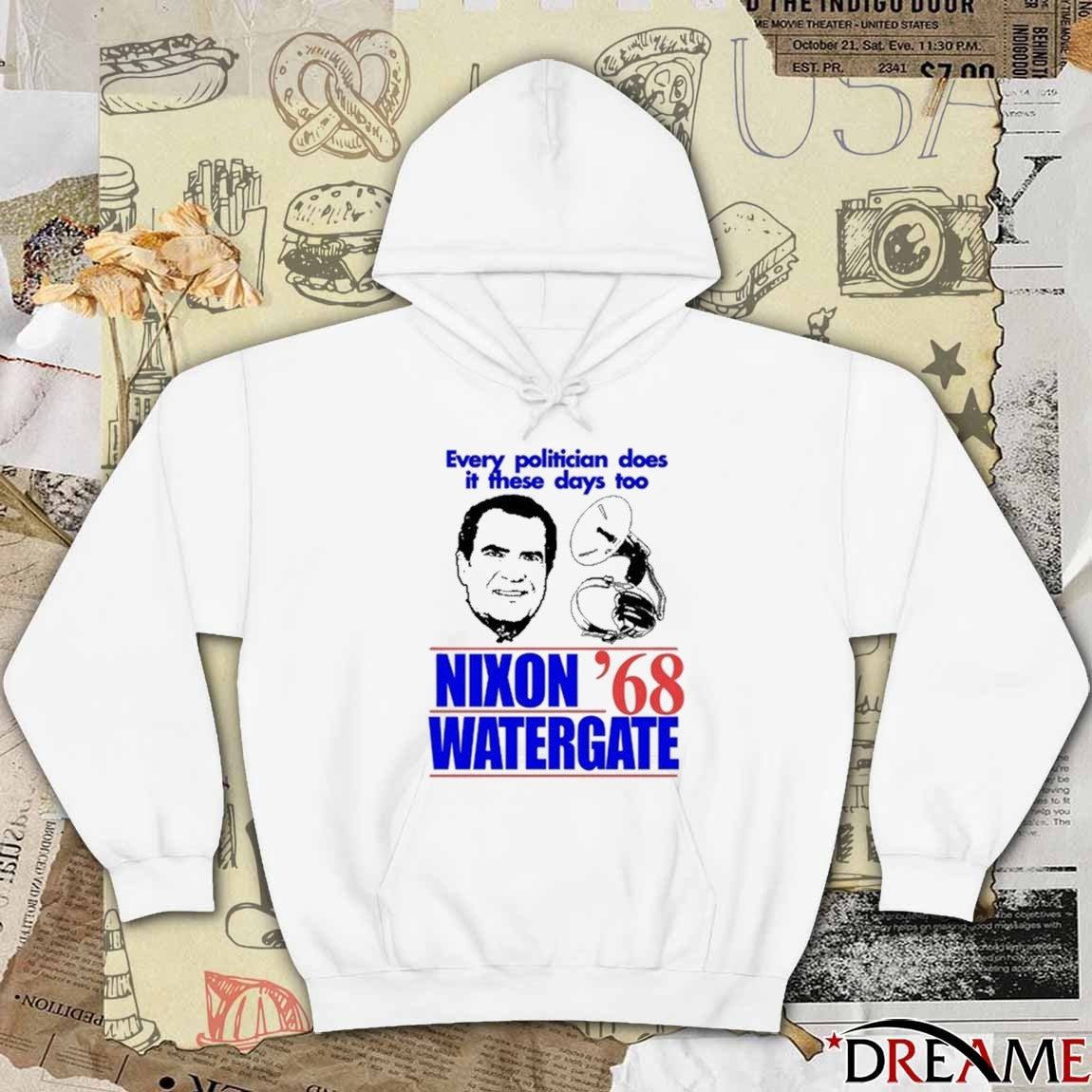 Every Politician Does It These Days Too Nixon Watergate ’68 Painting t-shirt