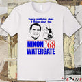 Every Politician Does It These Days Too Nixon Watergate ’68 Painting t-shirt