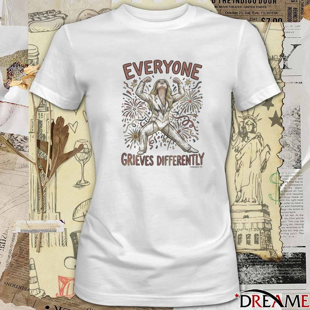 Everyone Grieves Differently 2026 t-shirt