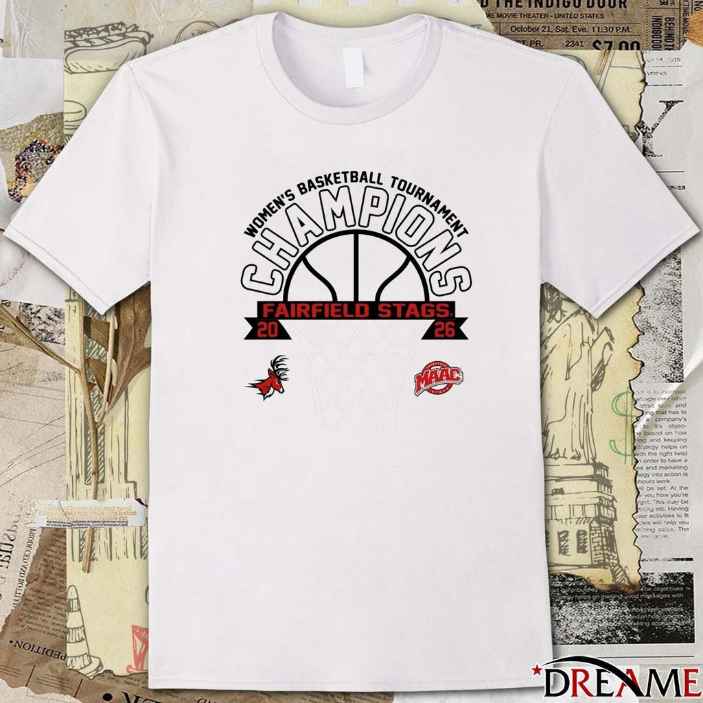 Fairfield Stags 2026 MAAC Women’s Basketball Tournament Champions t-shirt