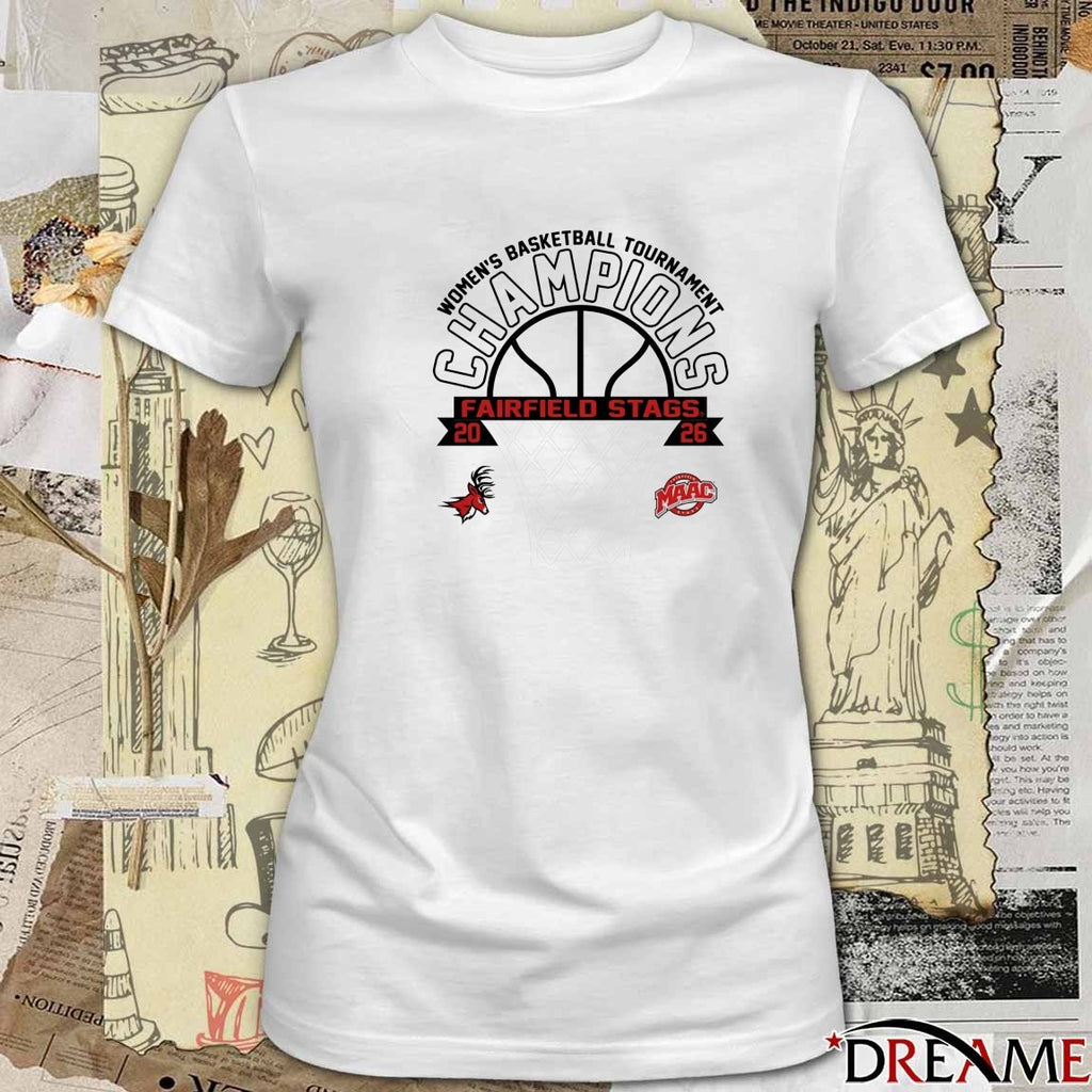 Fairfield Stags 2026 MAAC Women’s Basketball Tournament Champions t-shirt