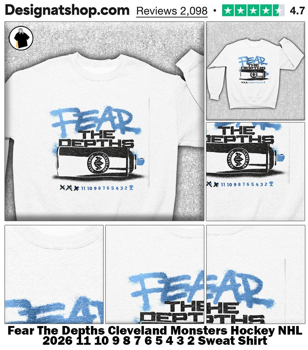 Fear The Depths Cleveland Monsters Hockey NHL 2026 11 10 9 8 7 6 5 4 3 2 shirt