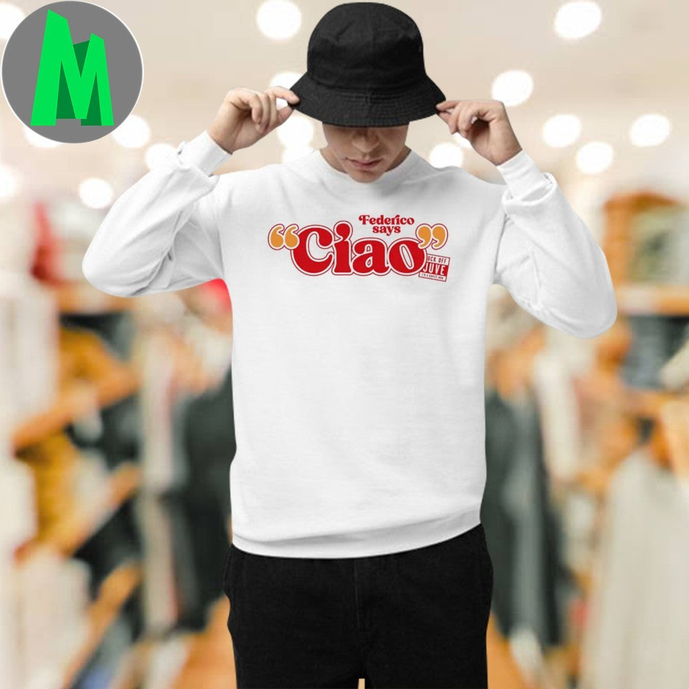 Federico Says CIAO Shirt