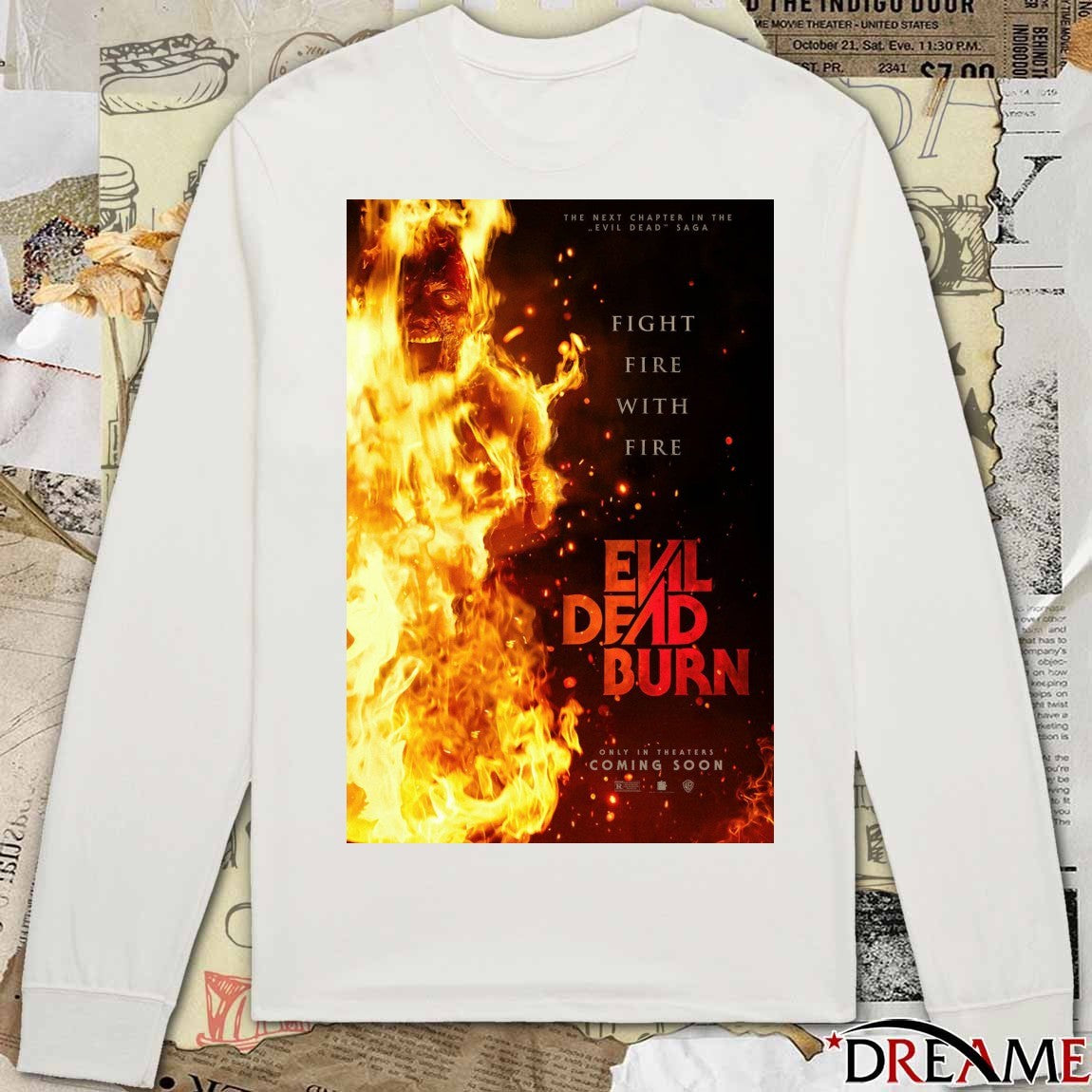 Fight Fire With Fire Evil Dead Burn Only In Theaters Coming Soon Poster t-shirt