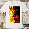 Fight Fire With Fire Evil Dead Burn Only In Theaters Coming Soon Poster t-shirt