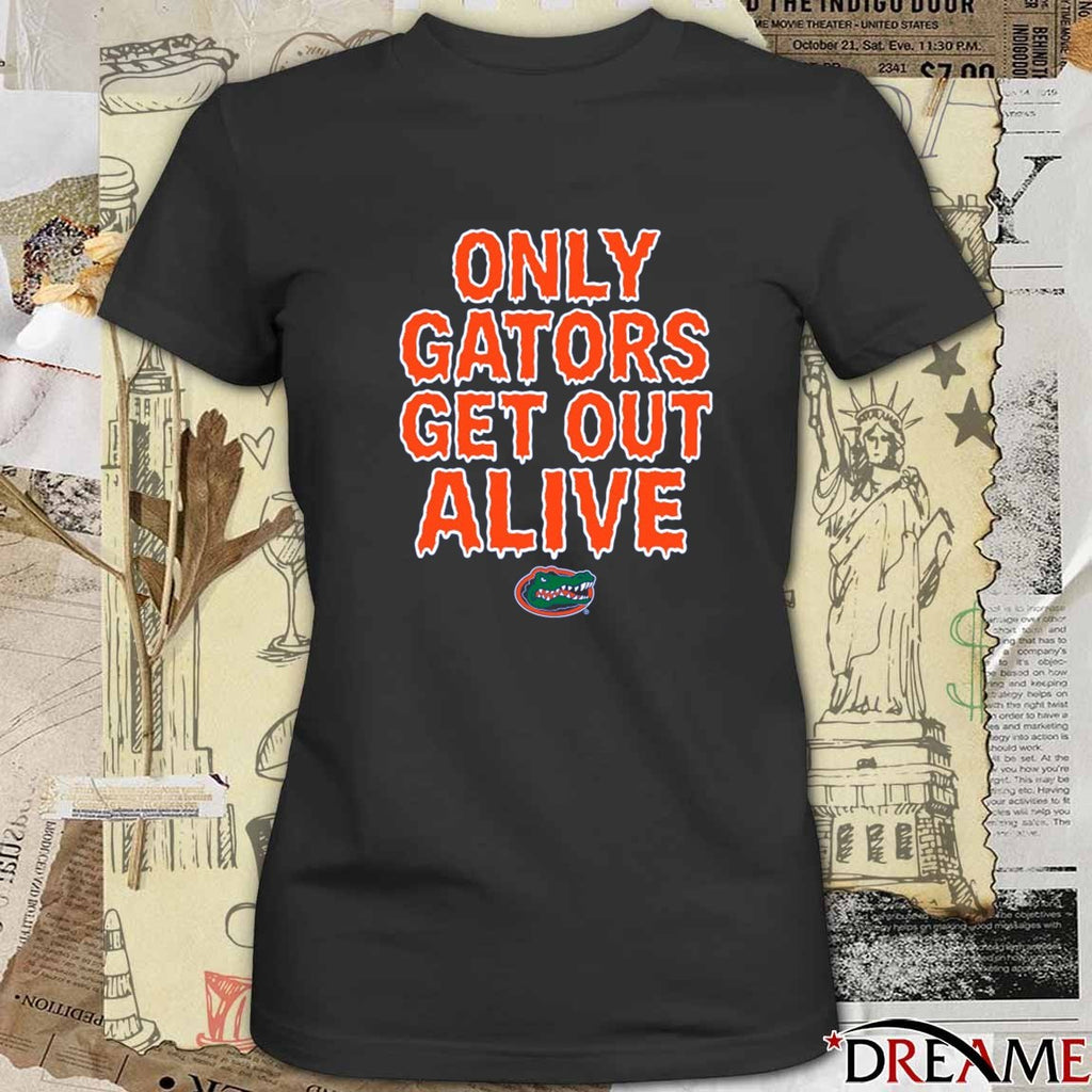 Florida Gators Football NCAA Only Gators Get Out Alive t-shirt