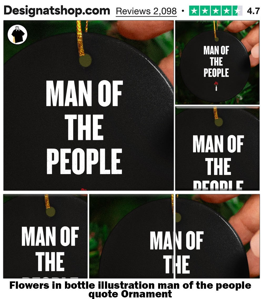 Flowers in bottle illustration man of the people quote shirt