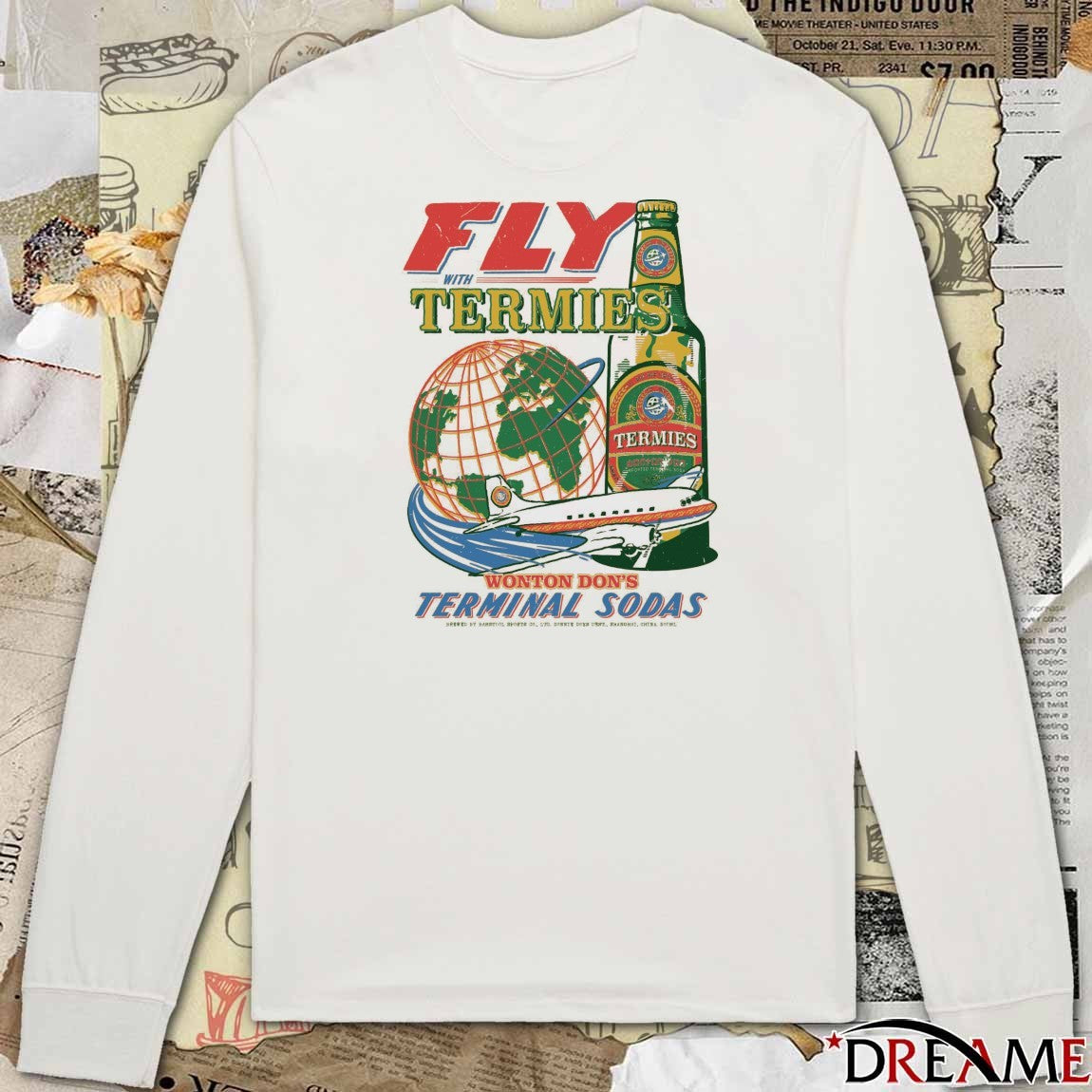 Fly With Termies Pigment Dyed Wonton Don’t Terminal Sodas t-shirt