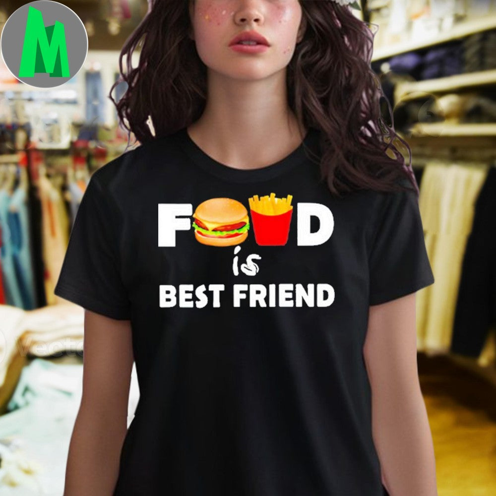 Food Is Best Friend Funny Graphic T-Shirt