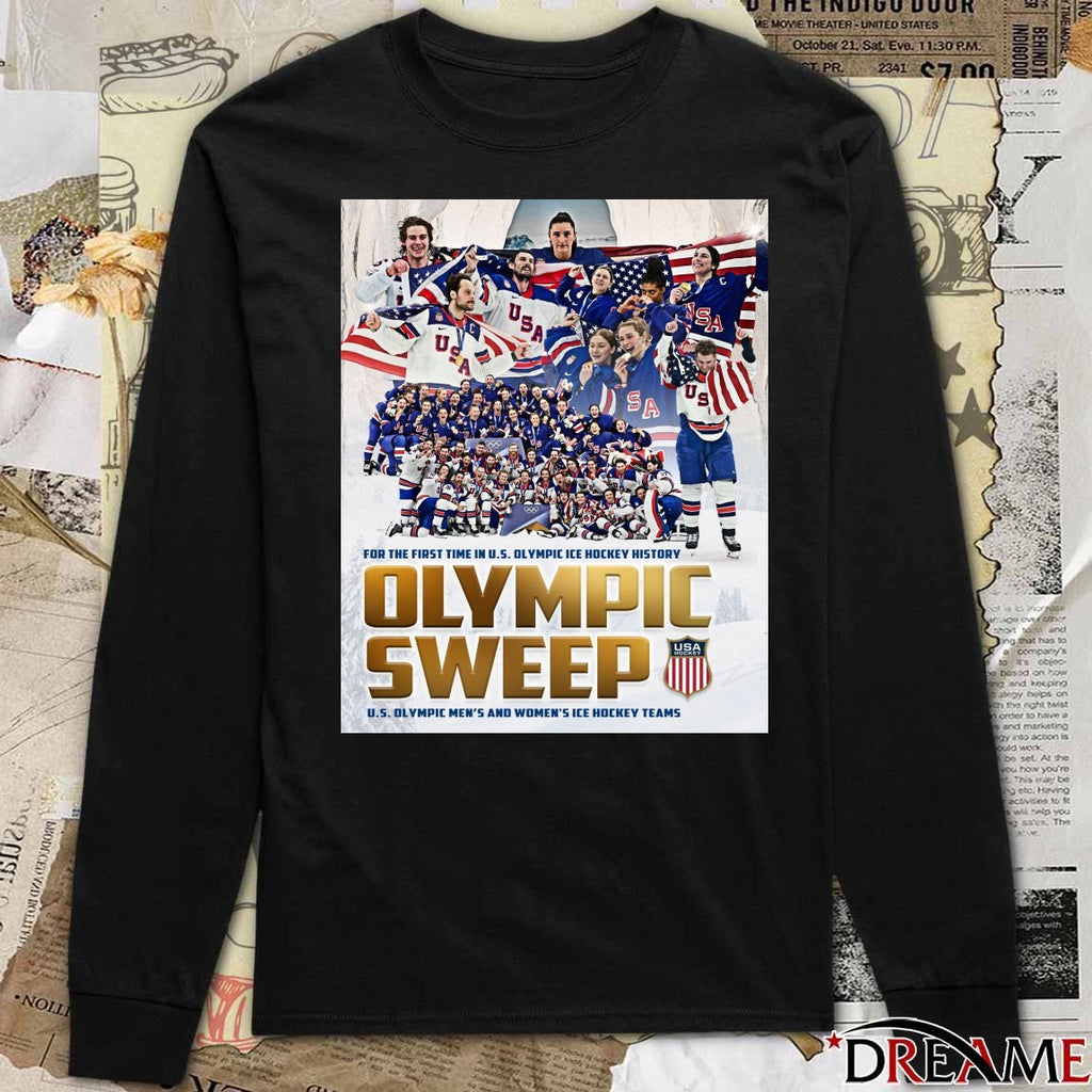 For The First Time In U.S. Olympic Ice Hockey History Olympic Sweep U.S. Olympic Men’s And Women’s Ice Hockey Teams t-shirt