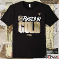 Forged In Gold Vegas Golden Knights Black 2026 NHL Playoff Hometown Slogan Legacy t-shirt