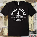 Frank Walks Walking Club Since 2023 NY t-shirt