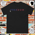 Freedom 250th Anniversary USA 250 Years Independence 4th of July shirt