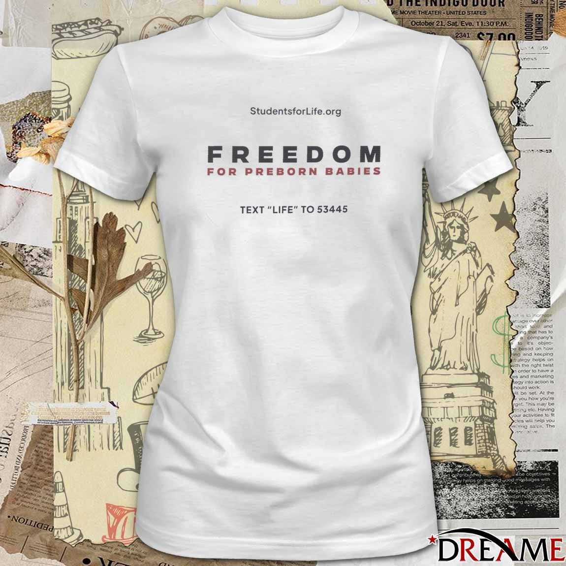 Freedom For Preborn Babies Text Life To 53445 March for Life 2026 t-shirt