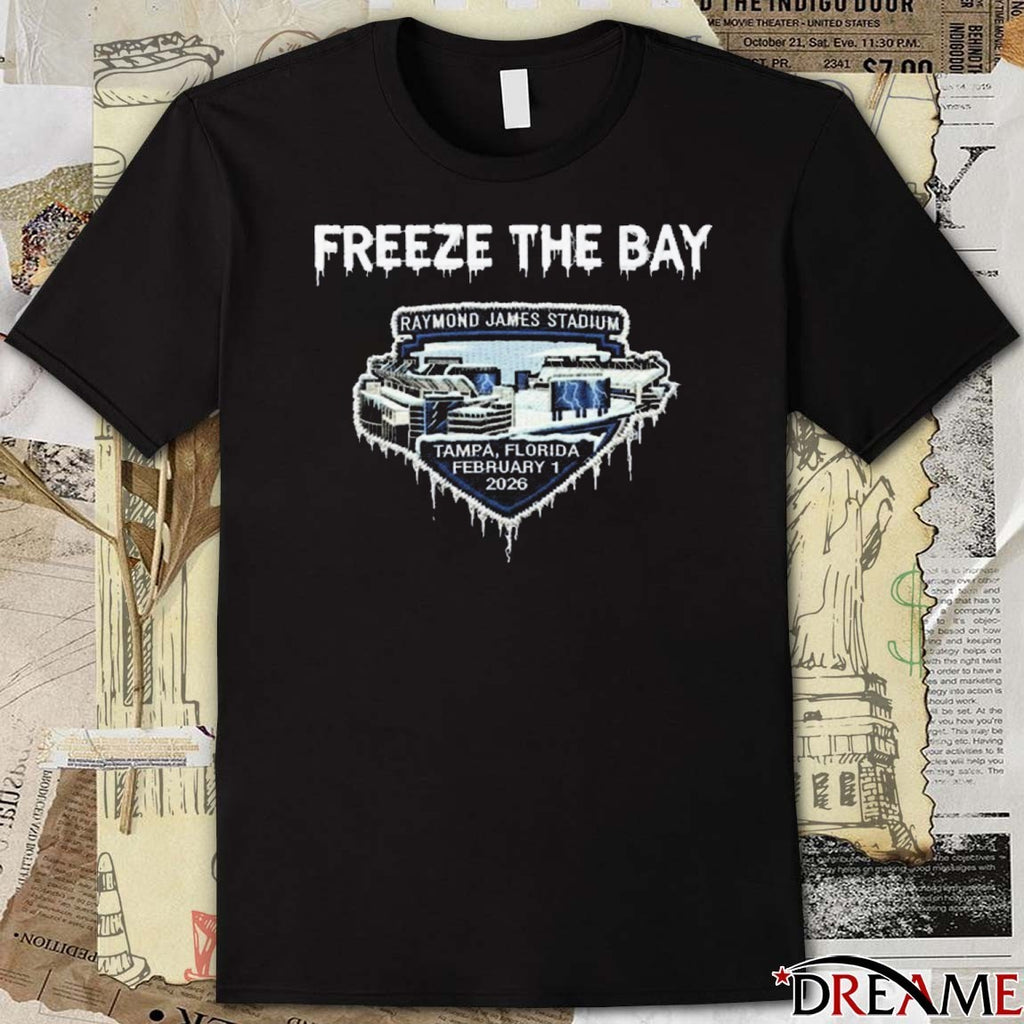 Freeze The Bay Raymond James Stadium Tampa Florida February 1 2026 t-shirt