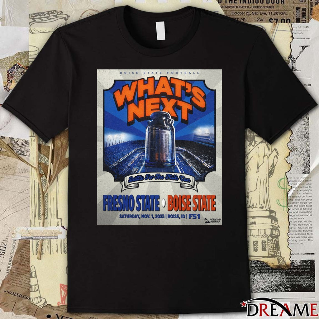 Fresno State Bulldogs Vs Boise State Broncos What’s Next November 1 2025 Poster t-shirt