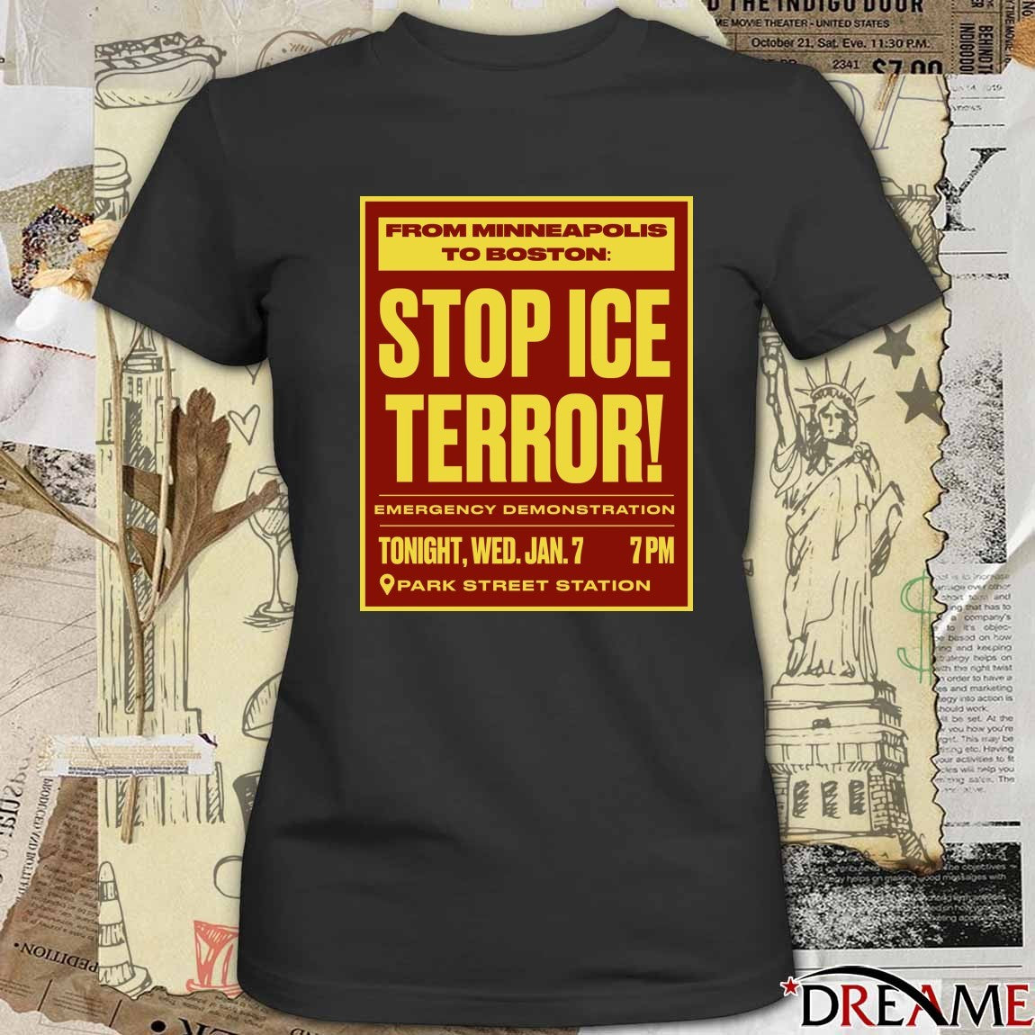 From Minneapolis To Boston Stop Ice Terror Emergency Demonstration Jan 7 2026 Poster t-shirt