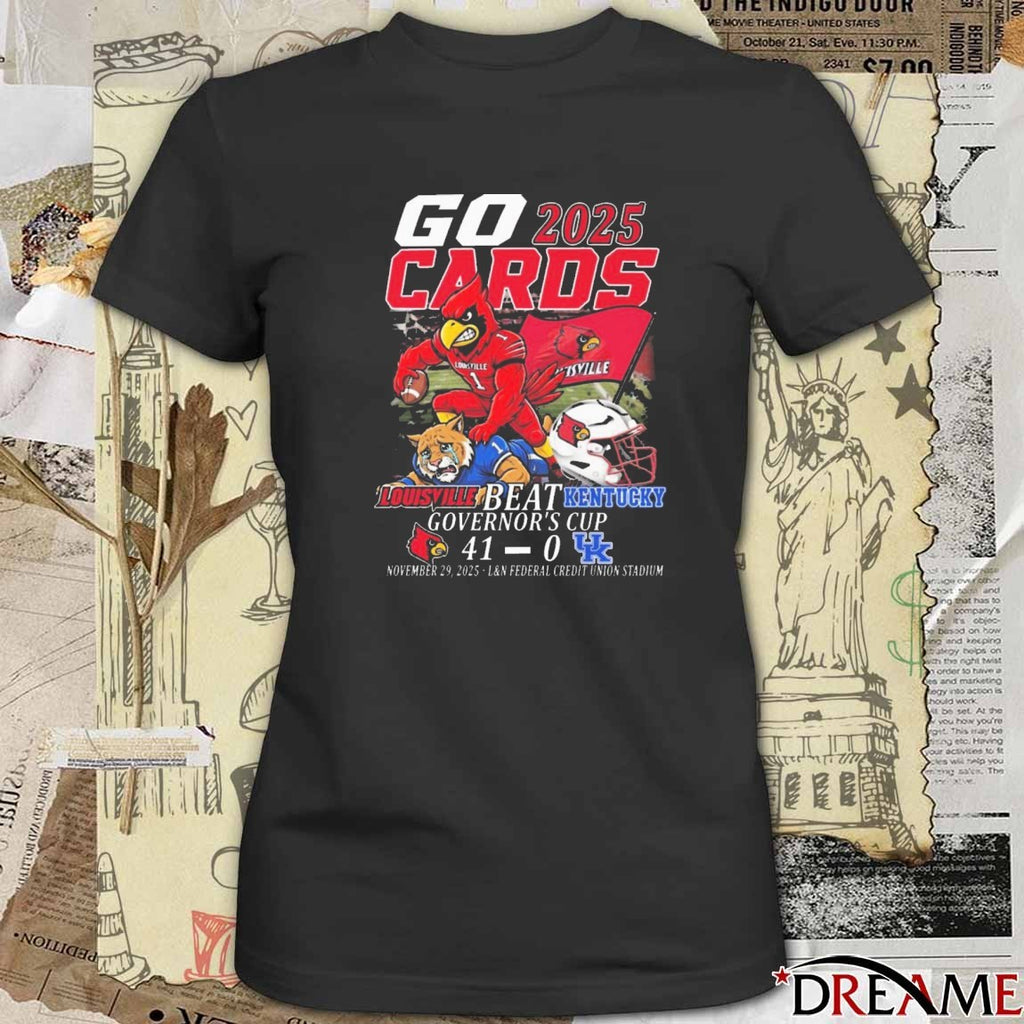 Go 2025 Louisville Cardinals Beat 41- 00 Kentucky Wildcats Governors Cup Nov 29 2025 t-shirt