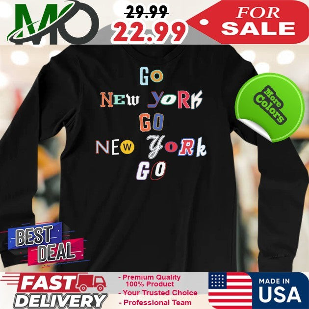 Go New York Go New York Go Shirt