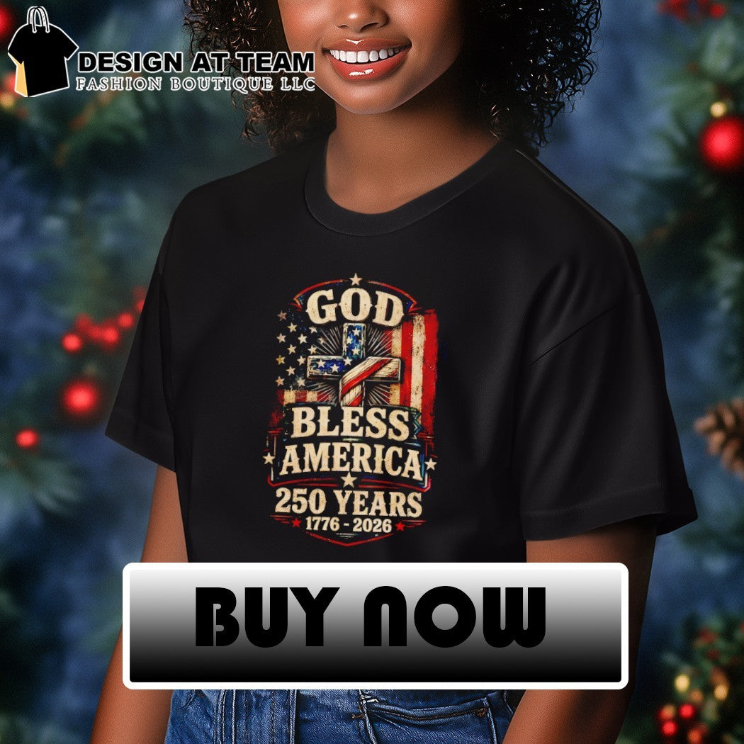 God Bless America 250 Years Christian Cross American Flag shirt