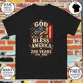 God Bless America 250 Years Christian Cross American Flag shirt