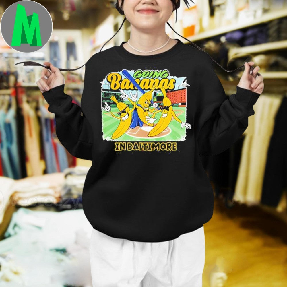 Going Bananas in Baltimore Baseball Banana Characters Shirt