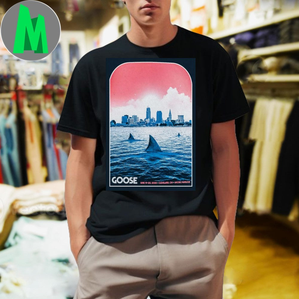 Goose June 19-20 2025 Cleveland Jacobs Pavilion Shark Poster T-Shirt