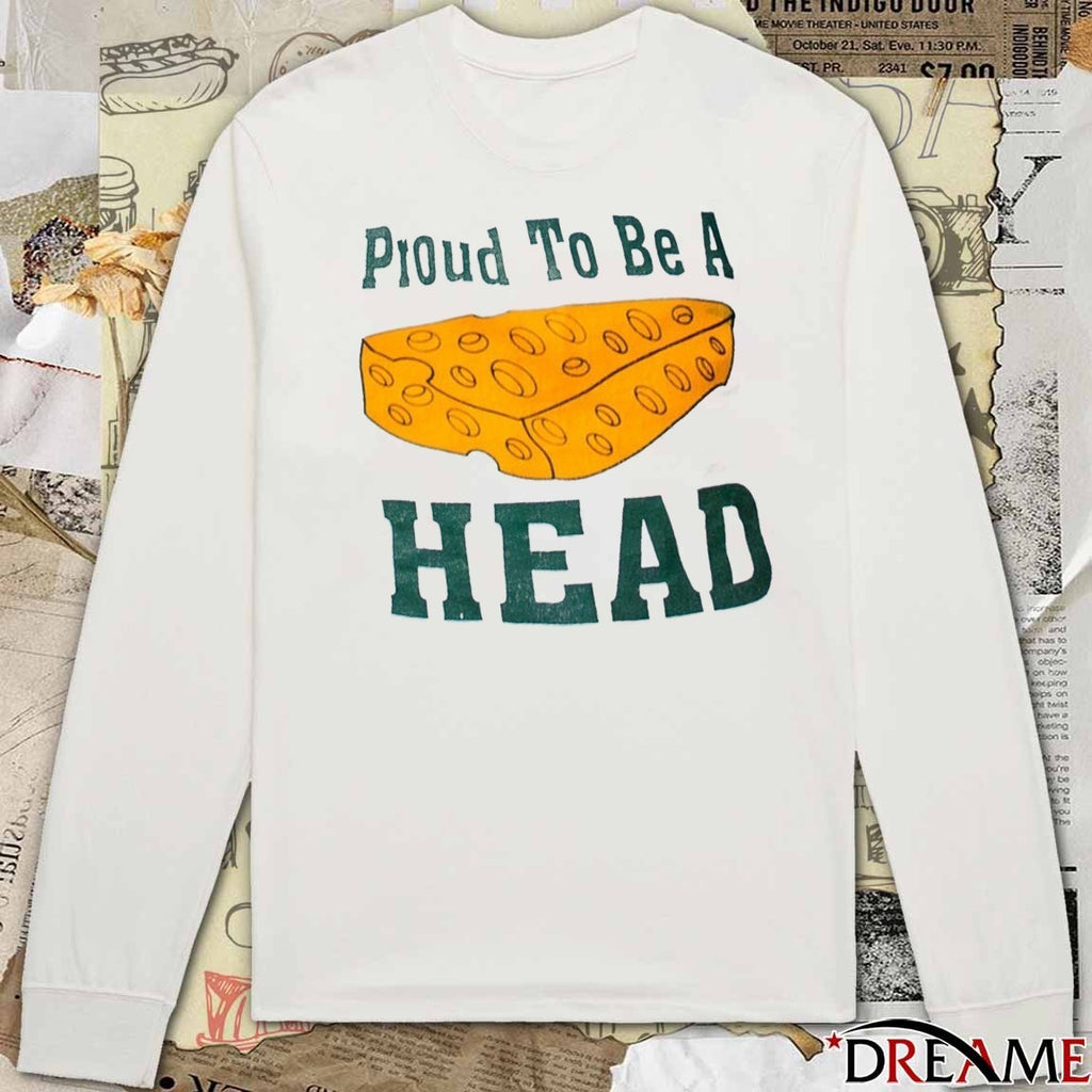 Green Bay Packers Proud To Be A Head Cheeseheads 2025 t-shirt