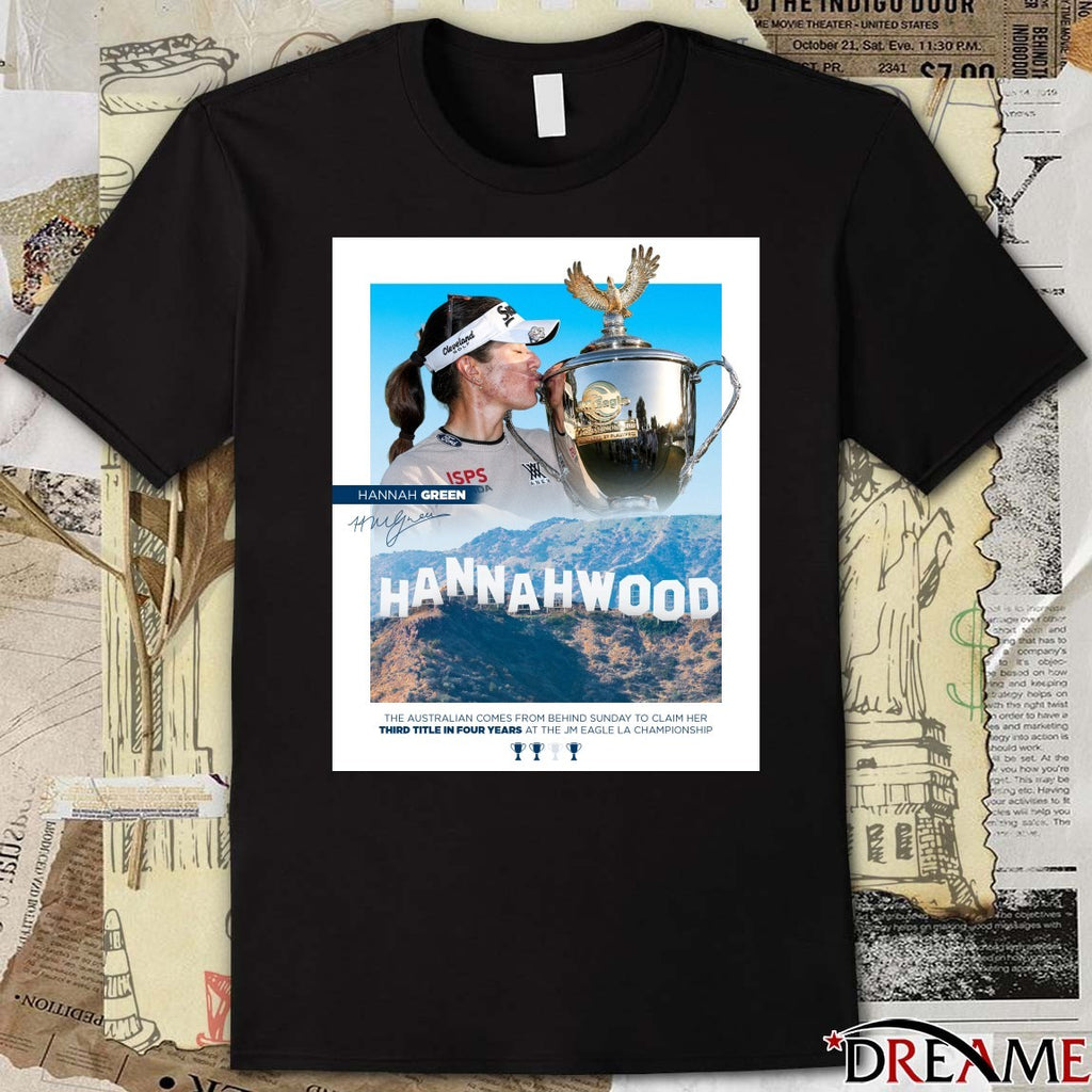 Hannah Green 2026 The Australian Comes From Behind Sunday To Claim Her Third Title In Four Years At The JM Eagle LA Championship Signature Poster t-shirt