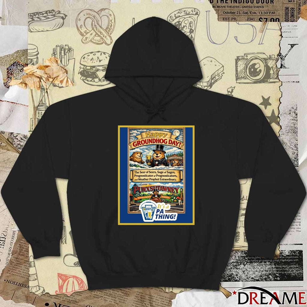 Happy Groundhog Day Welcome To Punxsutawney It’s A PA Thing Poster t-shirt