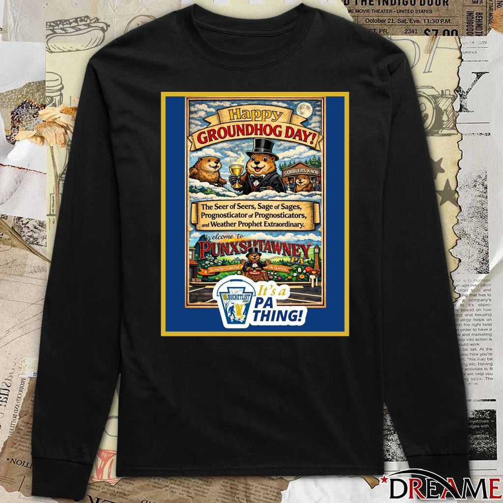 Happy Groundhog Day Welcome To Punxsutawney It’s A PA Thing Poster t-shirt
