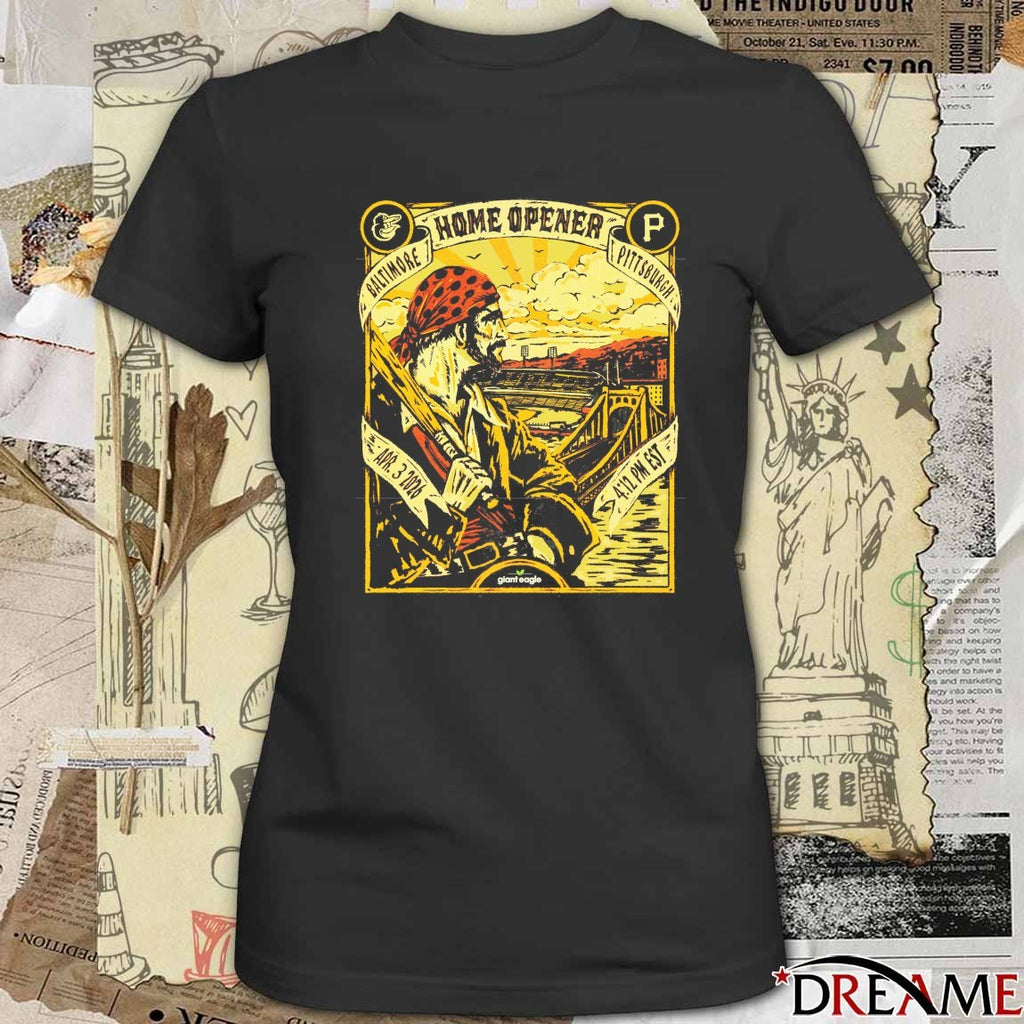 Happy Home Opener Baltimore vs Pittsburgh Pirates Apr 3 2026 MLB t-shirt