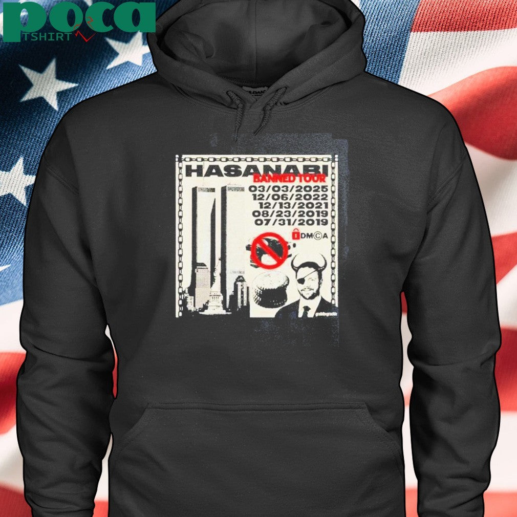 Hasanabi Banned Tour 2019 2025 Shirt